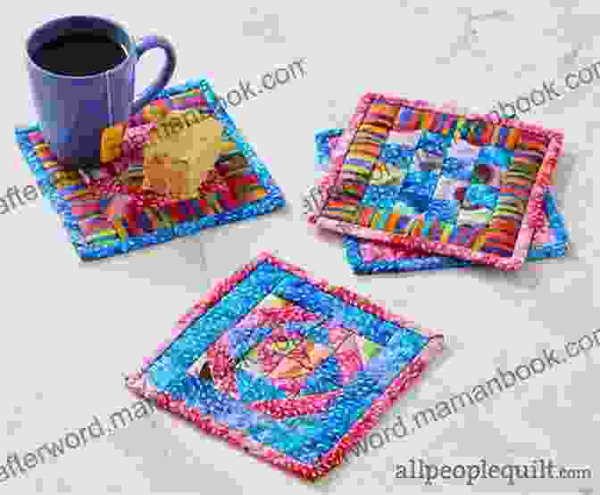 A Set Of Colorful Mug Rugs. Sew It : Make 17 Projects With Yummy Precut Fabric Jelly Rolls Layer Cakes Charm Packs Fat Quarters