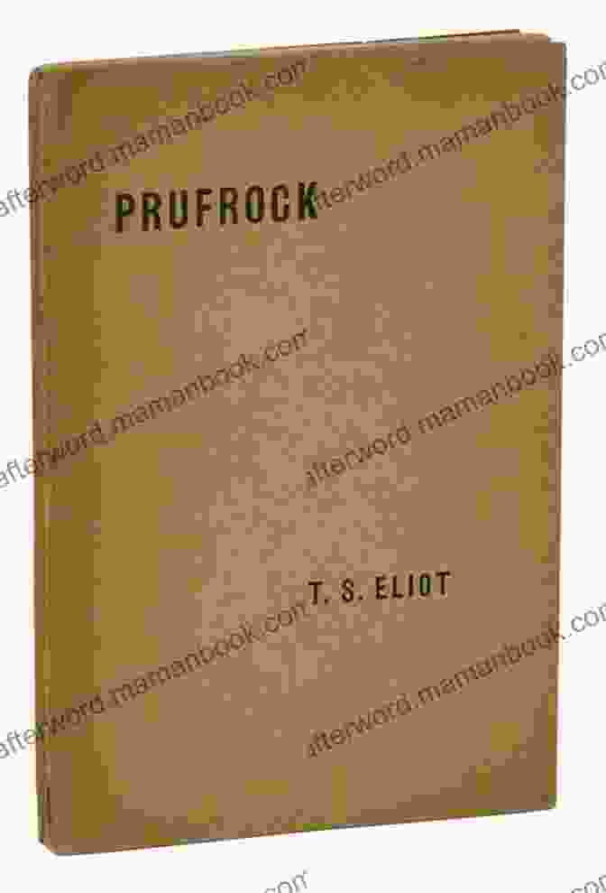 Cover Of T.S. Eliot's 'Prufrock And Other Observations' With A Photograph Of Eliot And A Stylized Depiction Of A Hand Holding A Walking Stick. Prufrock And Other Observations: Annotated