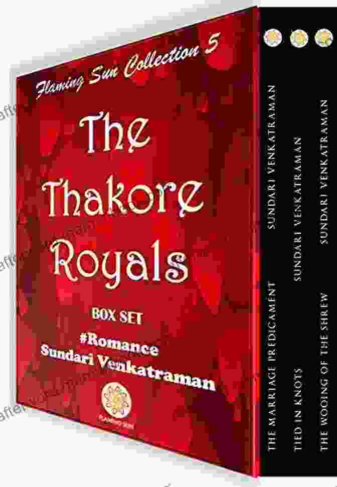 Flaming Sun Collection: The Thakore Royals Box Set Flaming Sun Collection 5: The Thakore Royals (Box Set)