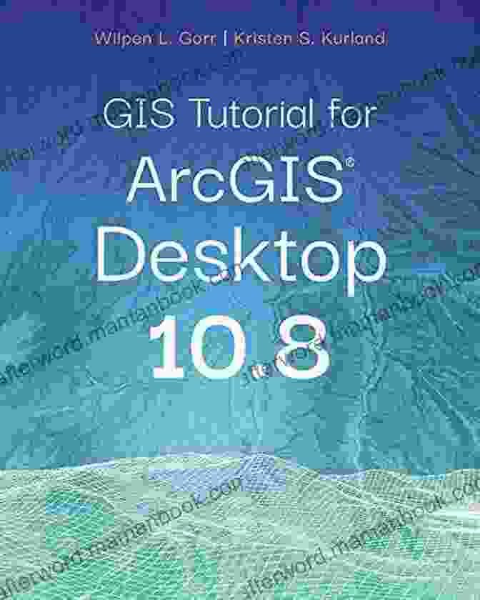 GIS Tutorial For ArcGIS Desktop 10 GIS Tutorial For ArcGIS Desktop 10 8