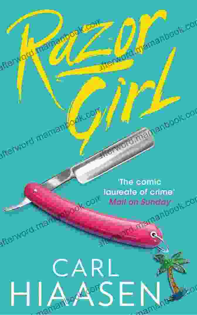 Razor Girl Novel By Carl Hiaasen, Featuring A Razor Blade Emerging From A Pink Background With A Florida Landscape In The Distance Razor Girl: A Novel Carl Hiaasen