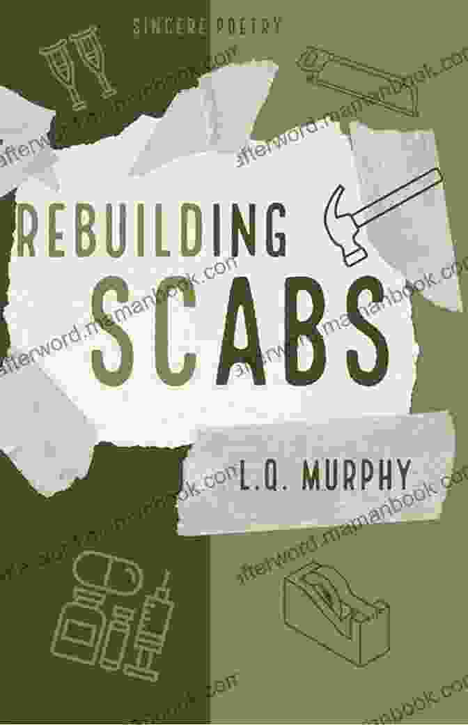 Rebuilding Scabs Murphy Involves Not Only Optimizing Stats But Also Developing His Character And Exploring His Role In The Warhammer 40,000 Universe. Rebuilding Scabs L Q Murphy
