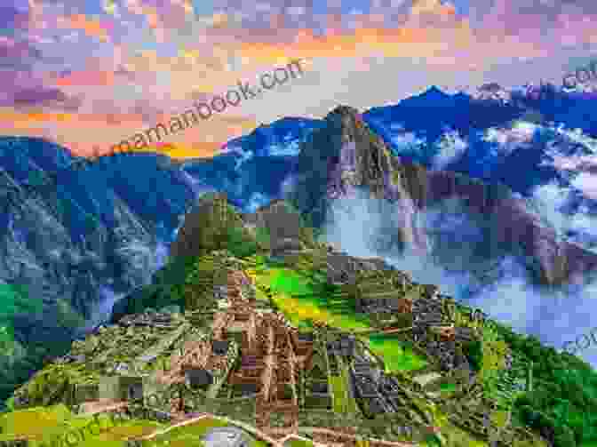 The Breathtaking Ruins Of Machu Picchu, A Testament To The Ingenuity And Resilience Of The Ancient Incas Whispers From Eternity: A Journey Through Time