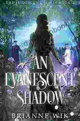 An Evanescent Shadow (The Iridescent 2)