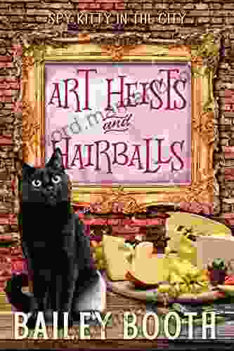 Art Heists And Hairballs (Spy Kitty In The City)