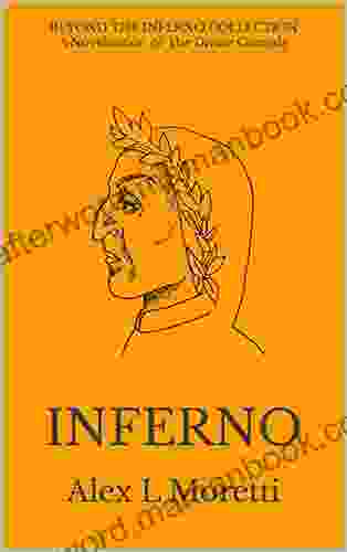 Beyond The Inferno Collection Inferno: A Novelisation Of The Divine Comedy