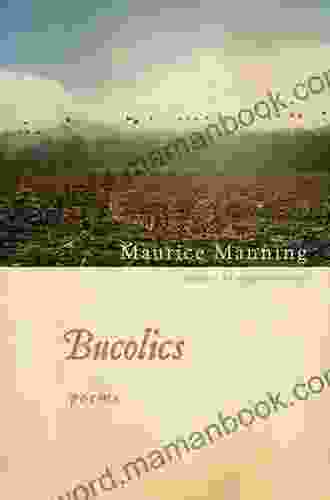 Bucolics Maurice Manning
