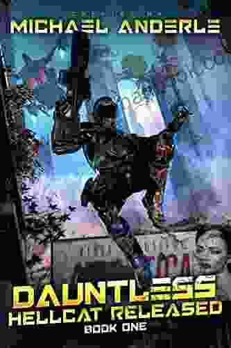 Dauntless (Hellcat Released 1) Michael Anderle