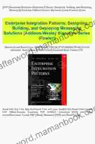 Enterprise Integration Patterns: Designing Building And Deploying Messaging Solutions (Addison Wesley Signature (Fowler))