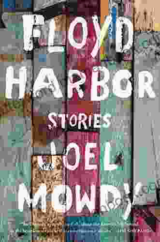Floyd Harbor: Stories Joel Mowdy