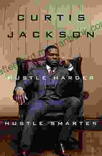 Hustle Harder Hustle Smarter 50 Cent