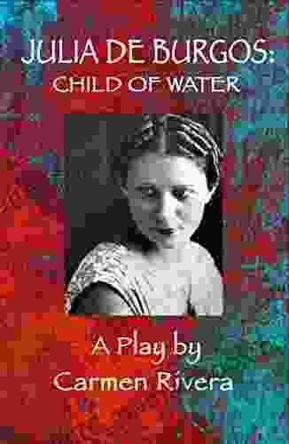 Julia De Burgos: Child Of Water