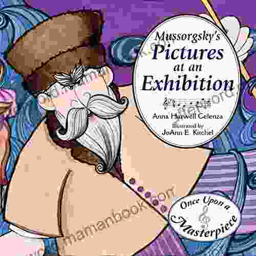 Mussorgsky S Pictures At An Exhibition (Once Upon A Masterpiece 2)