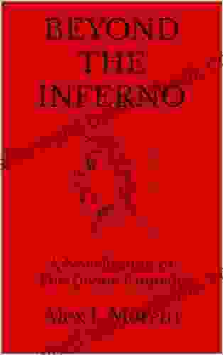 Beyond The Inferno: A Novelisation Of The Divine Comedy