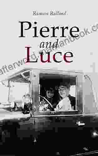 Pierre And Luce: Historical Romance Novel