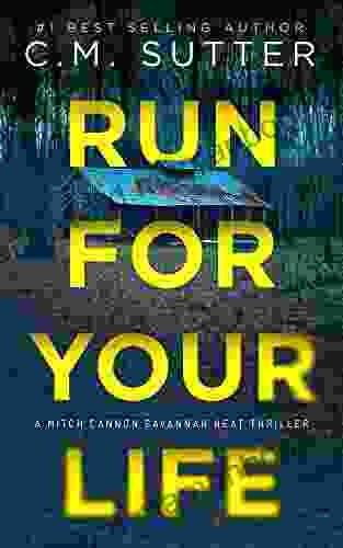 Run For Your Life (Mitch Cannon Savannah Heat Thriller 1)