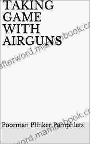 TAKING GAME WITH AIRGUNS (Airgun Reference Four 2)
