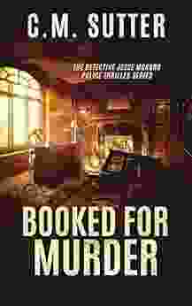Booked For Murder: A Gripping Crime Thriller (The Detective Jesse McCord Police Thriller 5)
