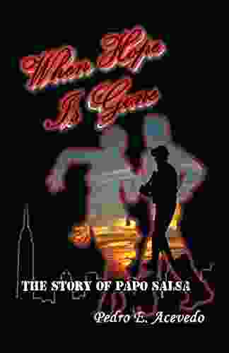 When Hope Is Gone: The Story Of Papo Salsa