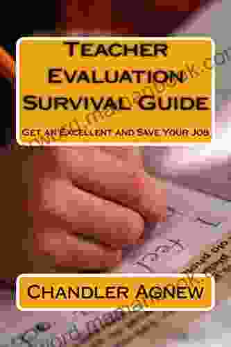 Teacher Evaluation Survival Guide: Get An Excellent And Save Your Job