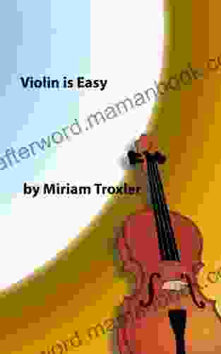 Violin Is Easy (Music Is Easy 1)