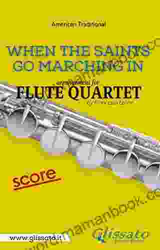 When The Saints Go Marching In Flute Quartet Score